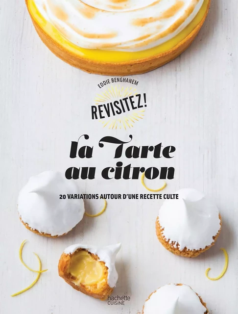 La tarte au citron - Eddie Benghanem - Hachette Pratique