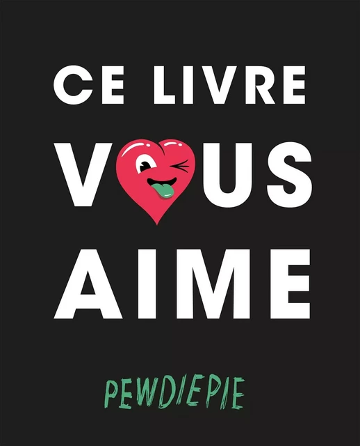 Ce livre vous aime -  Pew Die Pie - Hachette Heroes