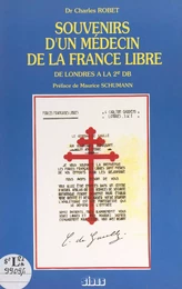 Souvenirs d'un médecin de la France Libre