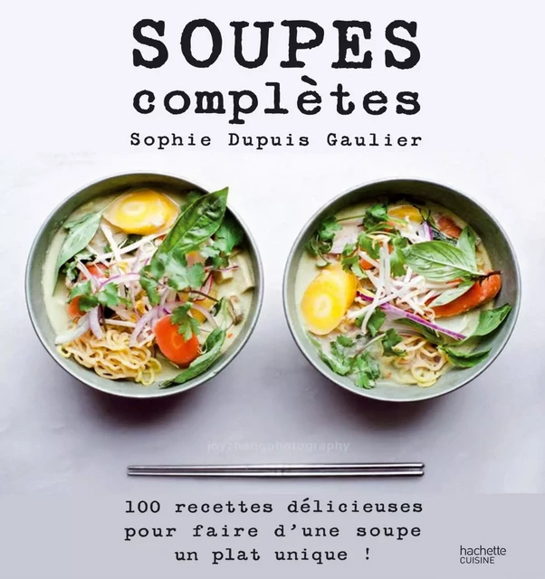 Soupes complètes - Sophie Dupuis-Gaulier - Hachette Pratique