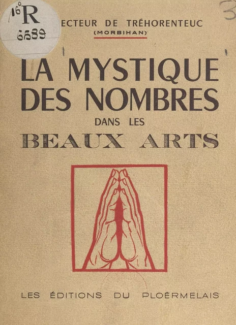 La mystique des nombres dans les beaux-arts - Henri Gillard - FeniXX réédition numérique