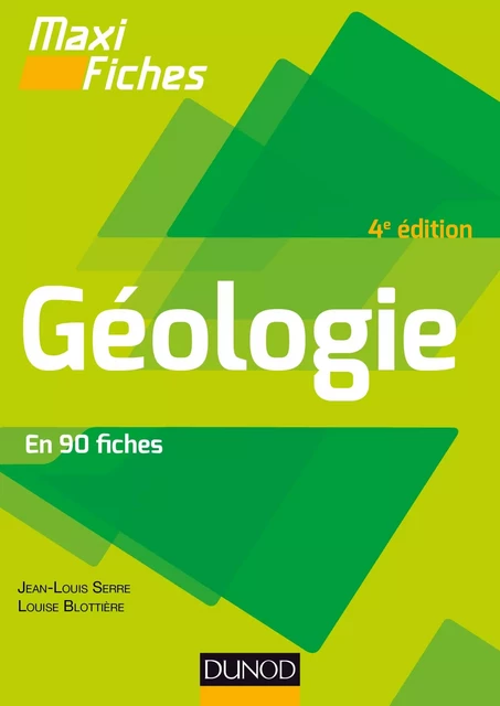 Maxi fiches - Géologie - 4e éd. - Laurent Emmanuel, Marc de Rafélis Saint Sauveur, Ariane Pasco - Dunod