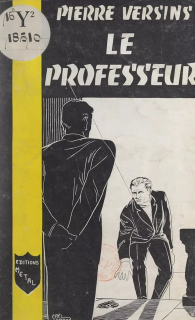 Le professeur - Pierre Versins - FeniXX réédition numérique