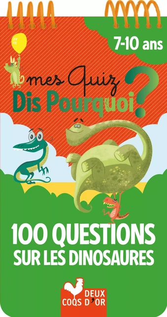 100 questions sur les dinosaures - Eric Mathivet - Deux Coqs d'Or