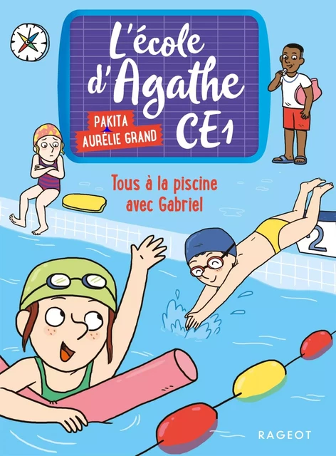 Tous à la piscine avec Gabriel -  Pakita - Rageot Editeur