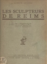 Les sculpteurs de Reims