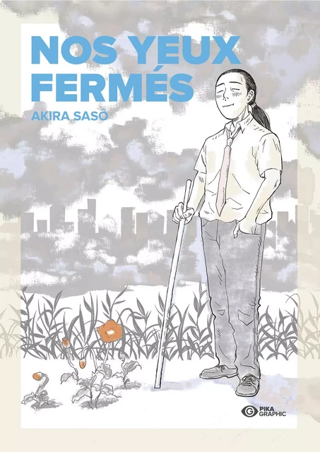 Nos yeux fermés - Akira Sasô - Pika