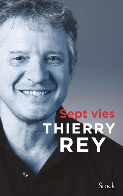 Sept vies - Thierry Rey - Stock