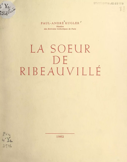 Le sœur de Ribeauvillé - Paul-André Kugler - FeniXX réédition numérique