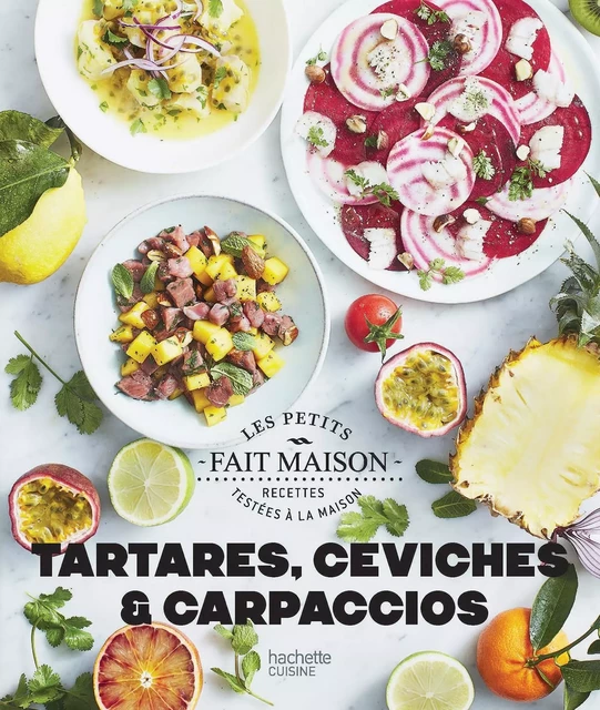 Ceviches, tartares et carpaccios - Sophie Dupuis-Gaulier - Hachette Pratique