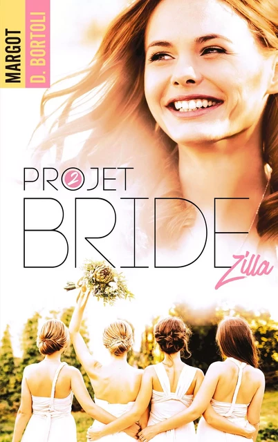 Projet Bridezilla - Margot D. Bortoli - BMR