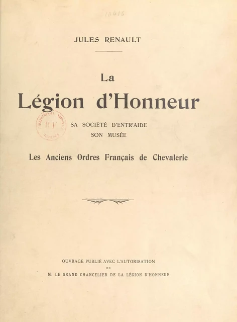 La Légion d'honneur - Jules Renault - FeniXX réédition numérique