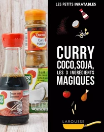 Curry, coco, soja et autres ingrédients magiques