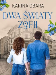 Dwa światy Zofii