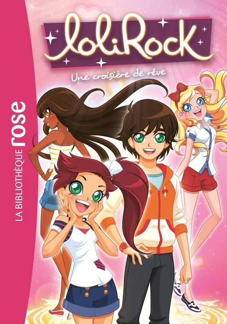 LoliRock 14 - Une croisière de rêve -  Marathon Média - Hachette Jeunesse