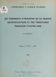 Les gisements d'uranium de la France métropolitaine et des territoires français d'Outre-Mer