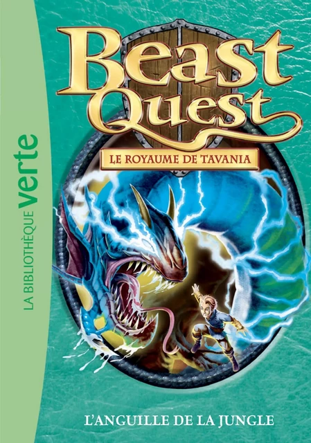 Beast Quest 45 - L'anguille de la jungle - Adam Blade - Hachette Jeunesse