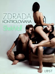 Zdrada kontrolowana – opowiadanie erotyczne