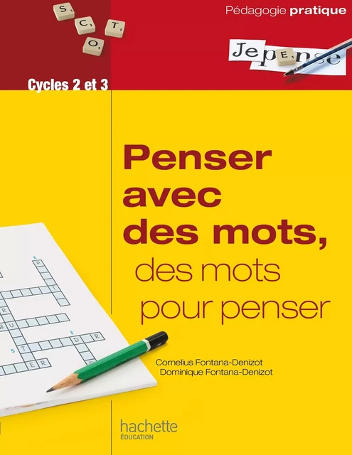 Penser avec des mots, des mots pour penser - Ebook PDF - Cornelius Fontana-Denizot, Dominique Fontana Denizot - Hachette Éducation