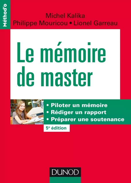 Le mémoire de master - 5e éd - Michel Kalika, Philippe Mouricou, Lionel Garreau - Dunod