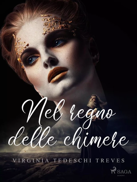 Nel regno delle chimere - Virginia Tedeschi Treves - Saga Egmont International