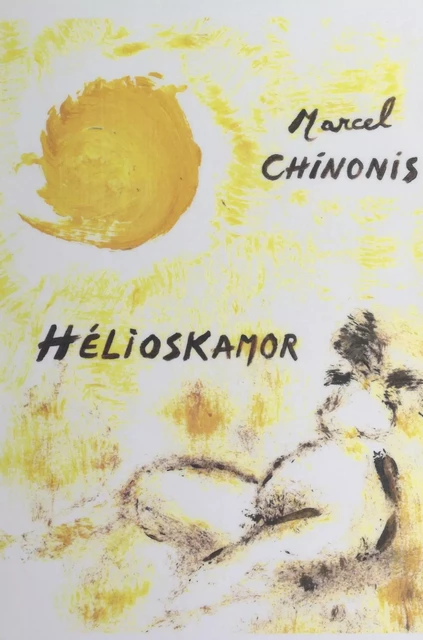 Hélioskamor - Marcel Chinonis - FeniXX réédition numérique