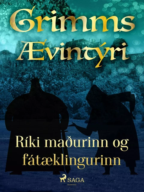 Ríki maðurinn og fátæklingurinn -  Grimmsbræður - Saga Egmont International