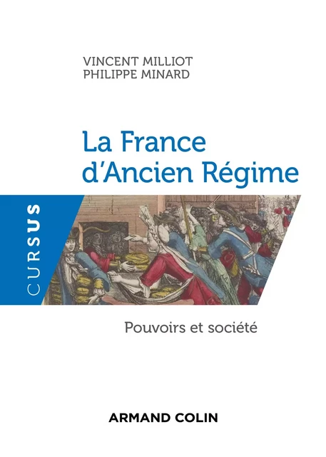 La France d'Ancien Régime - Vincent Milliot, Philippe Minard - Armand Colin