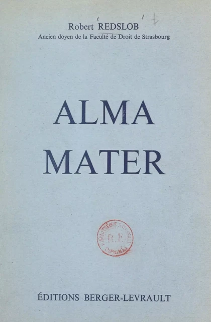 Alma mater - Robert Redslob - FeniXX réédition numérique