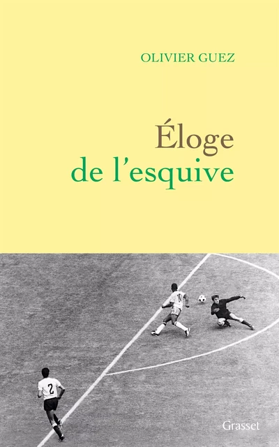 Eloge de l'esquive - Olivier Guez - Grasset