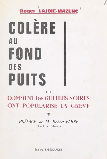 Colère au fond des puits - Roger Lajoie-Mazenc - FeniXX réédition numérique