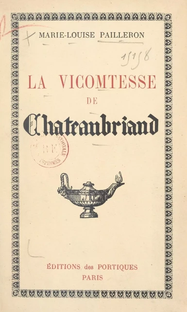 La vicomtesse de Chateaubriand - Marie-Louise Pailleron - FeniXX réédition numérique