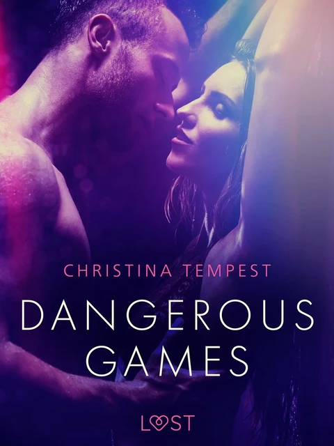 Dangerous Games - Erotic Short Story - Christina Tempest - Saga Egmont International