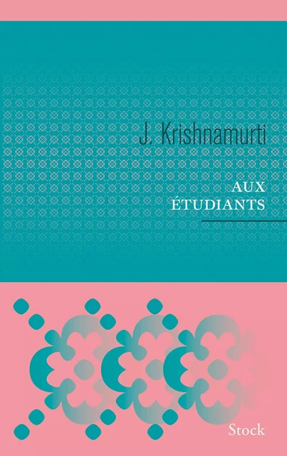 Aux étudiants - Jiddu Krishnamurti - Stock