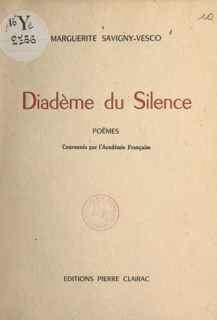 Diadème du silence - Marguerite Savigny-Vesco - FeniXX réédition numérique