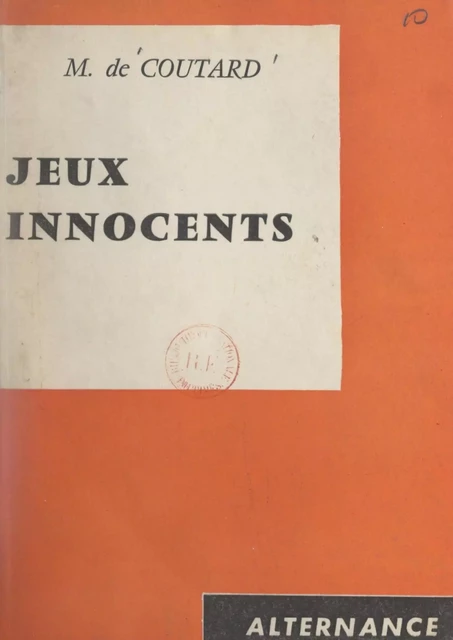 Jeux innocents - Michèle de Coutard - FeniXX réédition numérique