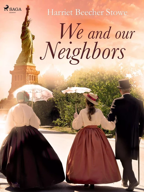 We and Our Neighbors - Harriet Beecher-Stowe - Saga Egmont International