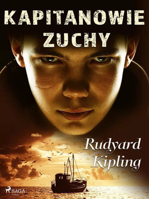 Kapitanowie zuchy - Rudyard Kipling - Saga Egmont International