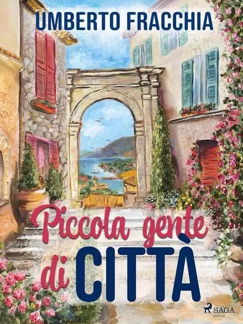 Piccola gente di città - Umberto Fracchia - Saga Egmont International