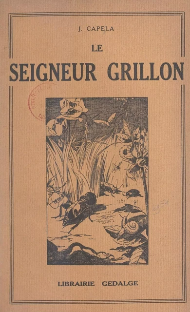 Le seigneur Grillon - J. Capela - FeniXX réédition numérique