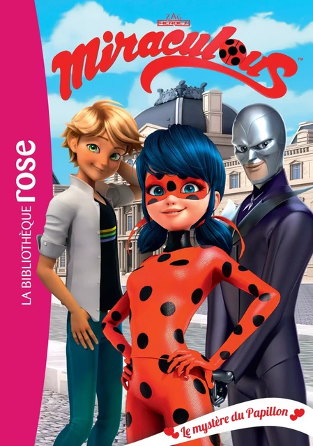 Miraculous 11 - Le mystère du Papillon -  Zagtoon - Hachette Jeunesse