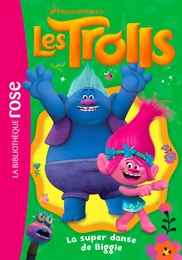 Trolls 09 - La super danse de Biggie