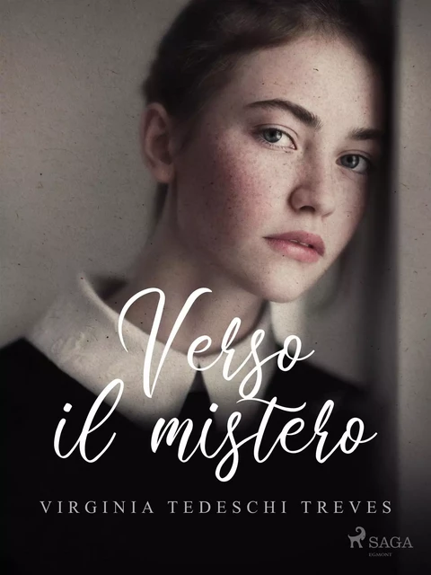 Verso il mistero - Virginia Tedeschi Treves - Saga Egmont International