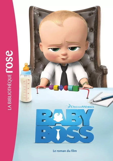 Baby Boss - Le roman du film -  Dreamworks - Hachette Jeunesse