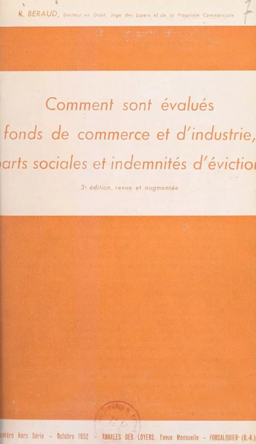 Comment sont évalués fonds de commerce et d'industrie, parts sociales et indemnités d'éviction - Roger Beraud - FeniXX réédition numérique