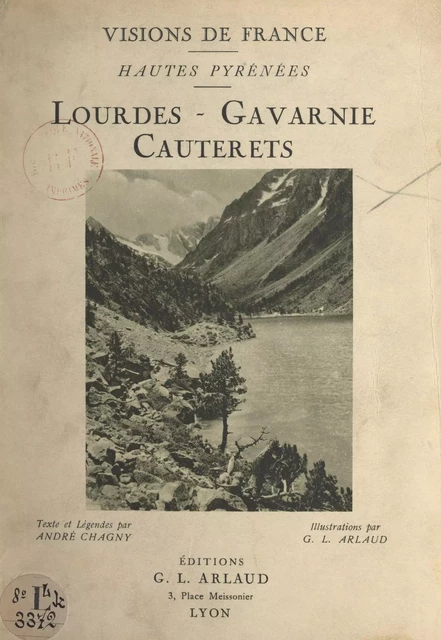 Hautes-Pyrénées : Lourdes, Gavarnie, Cauterets - André Chagny - FeniXX réédition numérique