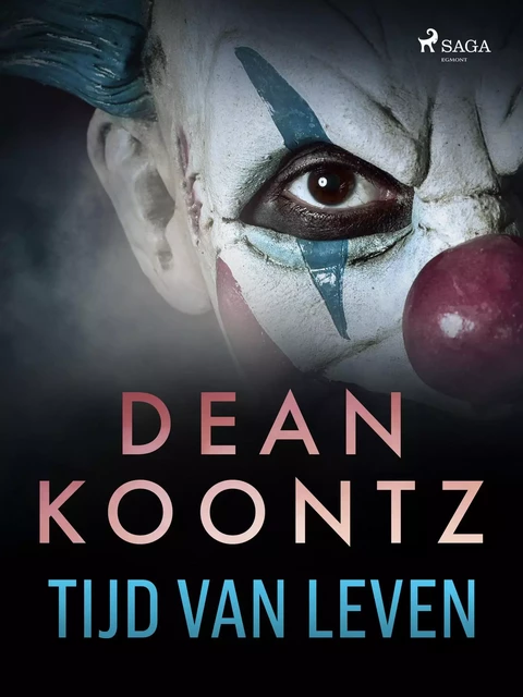 Tijd van leven - Dean Koontz - Saga Egmont International