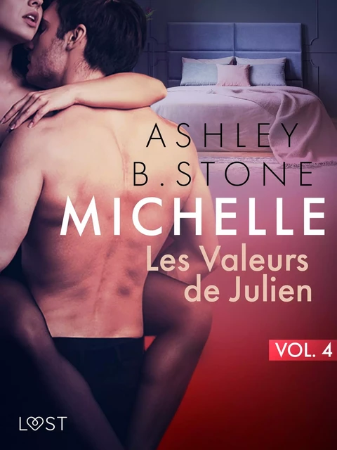 Michelle 4 : Les Valeurs de Julien - Une nouvelle érotique - Ashley B. Stone - Saga Egmont French