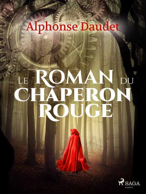 Le Roman du Chaperon rouge - Alphonse Daudet - Saga Egmont French