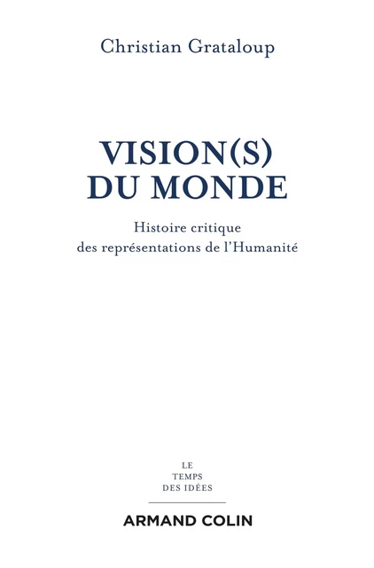 Vision(s) du Monde - Christian Grataloup - Armand Colin